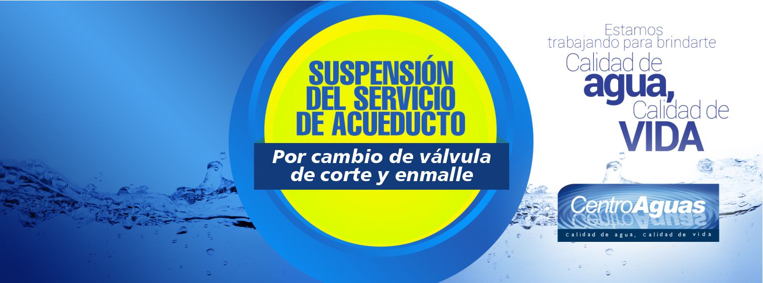 Boletín 038-25 Suspensión total del servicio de acueducto en el sector 11