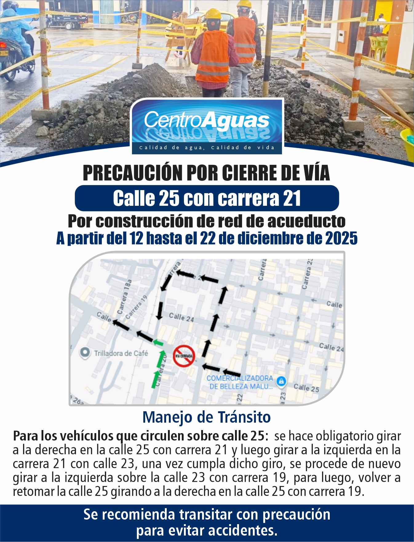 Precaución por cierre de vía