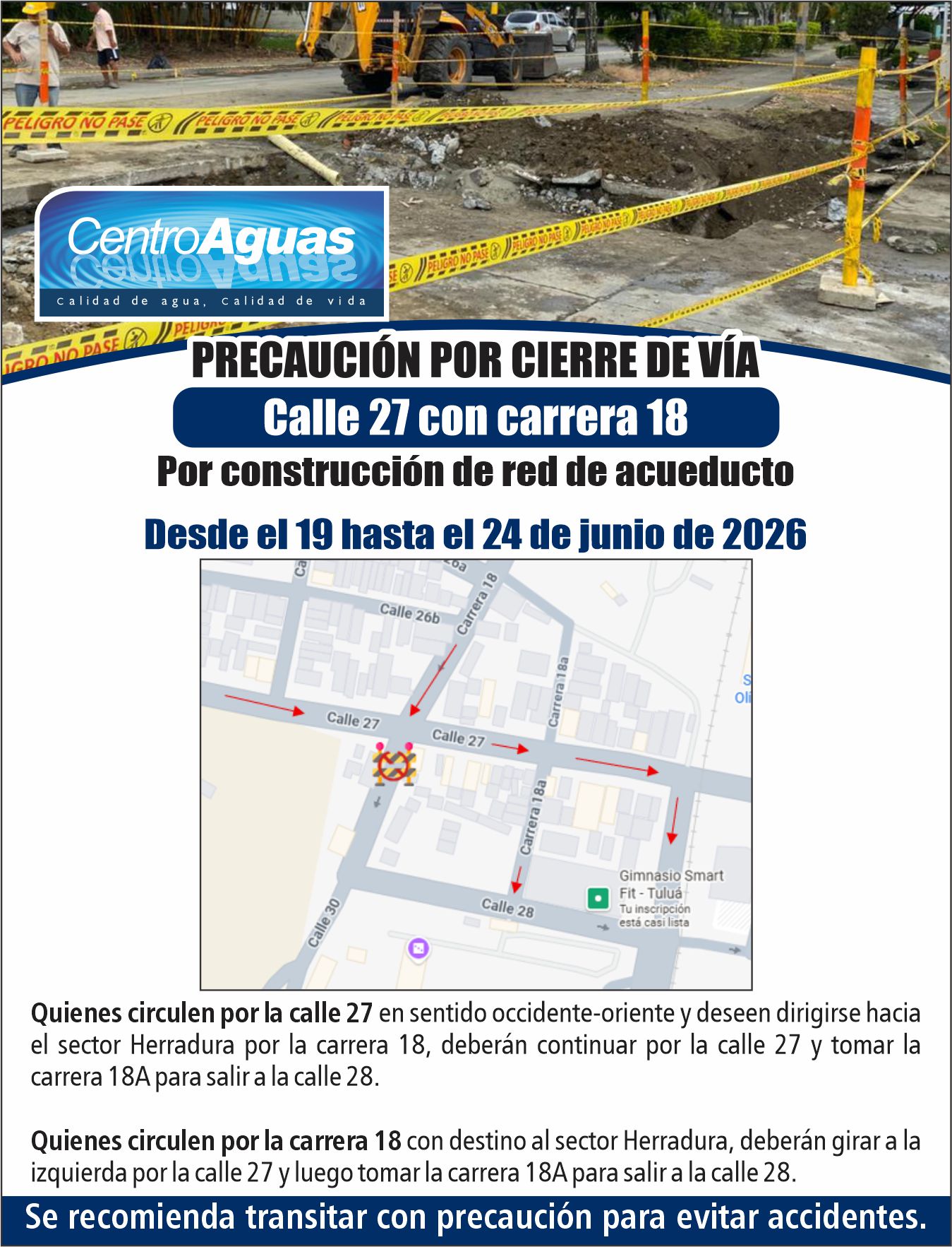 Precaución por cierre de vía