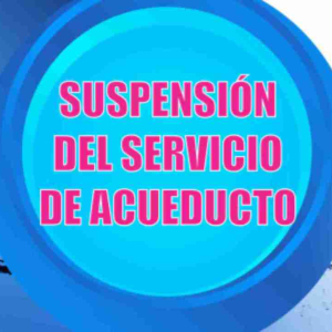 Boletín 047-25 Suspensión parcial del servicio de acueducto en el sector 11