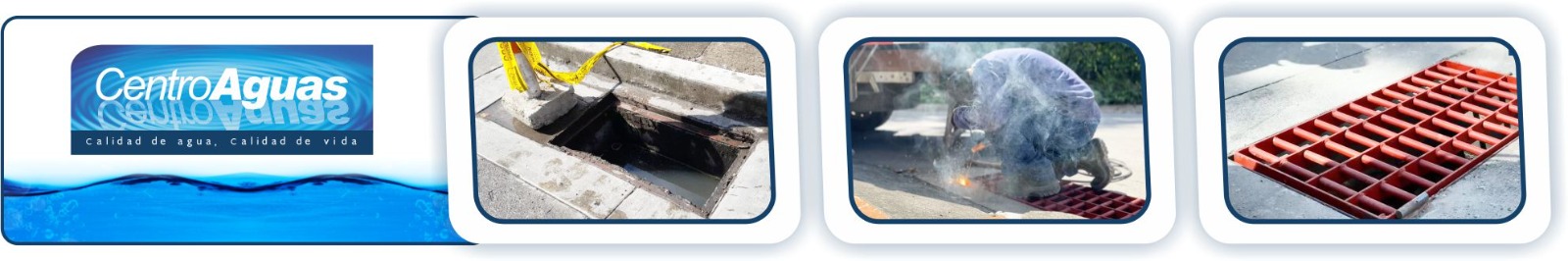 Diseño con tres imágenes de sumideros, personal realizando soldadura de rejillas