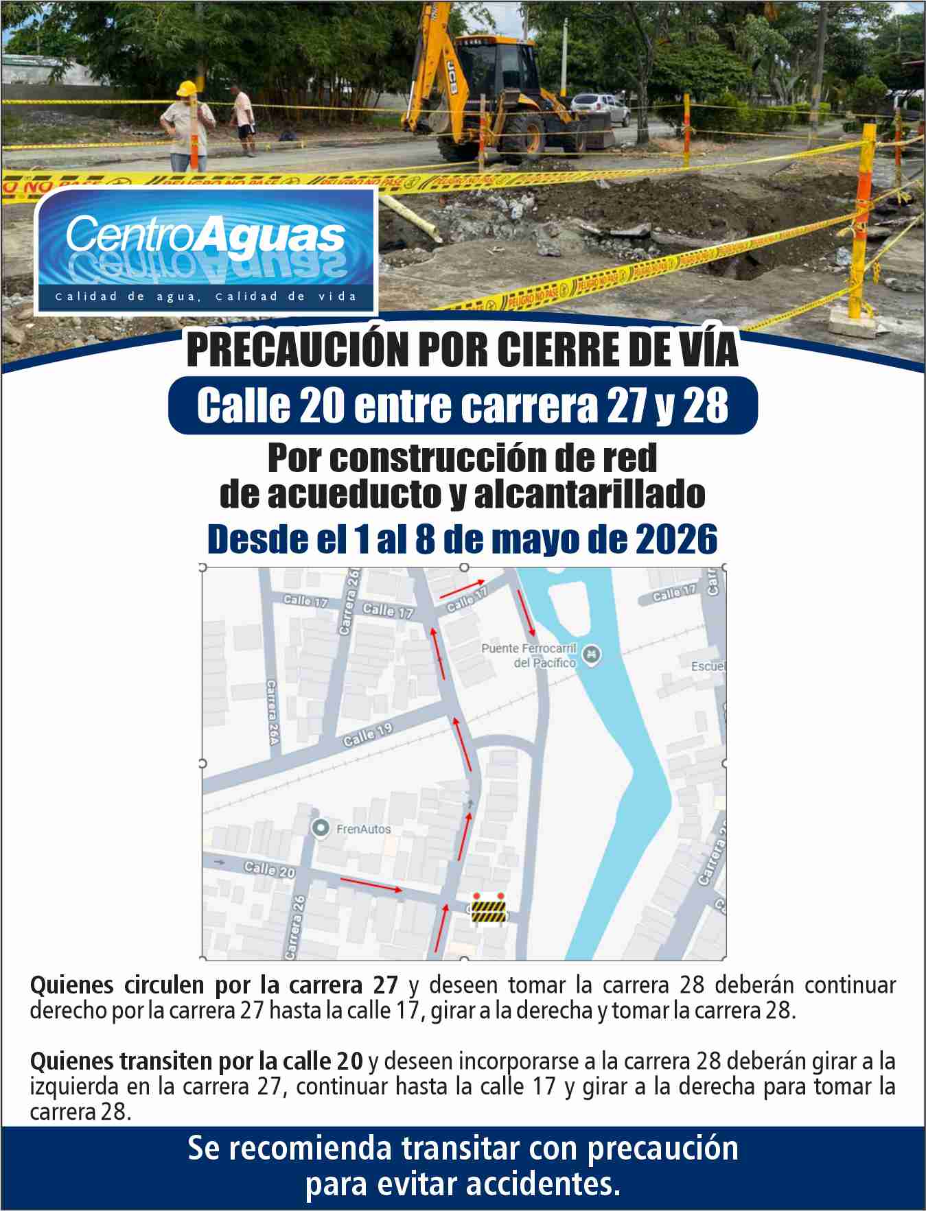 Precaución por cierre de vía