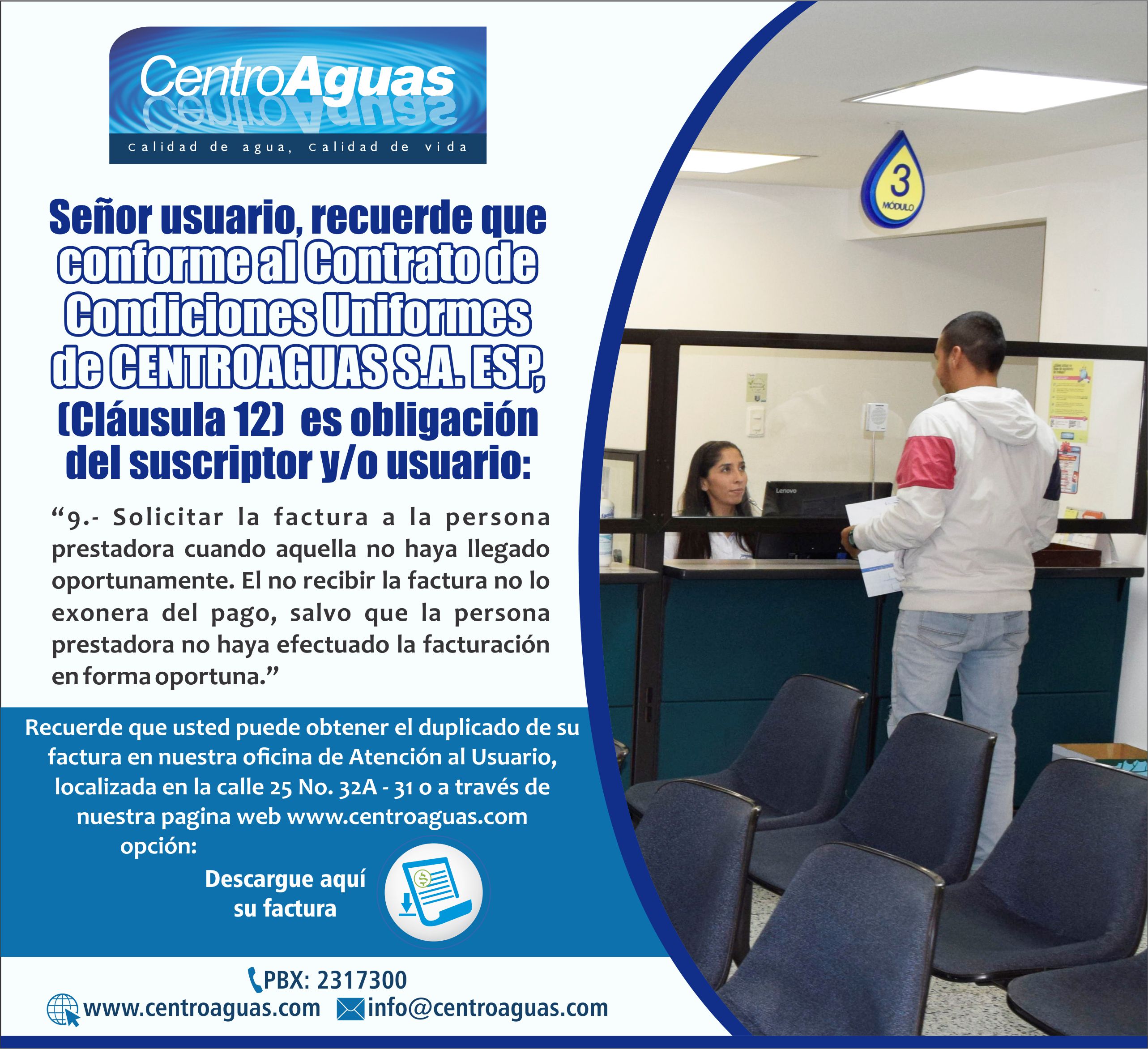 Tenga en cuenta que debe solicitar la factura cuando esta no ha llegado
